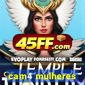 cam4 mulheres